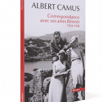 Albert Camus Correspondance avec ses amis Bénisti
