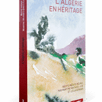 L’Algérie en héritage